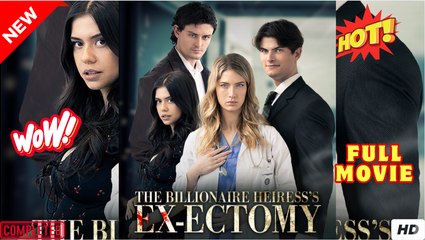 The Billionaire Heiress's Ex ectomy