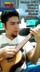 Dragon Ball Z Prologue Theme 1 Played on Ukulele