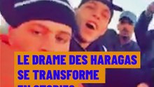 Le drame des haragas se transforme en stories