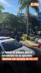 La Policía se prepara para el lanzamiento de su operativo “Navidad con Garantía de Paz 2.0”