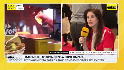 ABC Negocios en la Expo Capasu - Entrevista a Blanca Ceuppens, presidenta de la Granja Avícola La Blanca S.A.