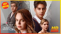 The Lost Daughter's Silent Cry | Full Movie HD - Best Drama ShortFilms Hot Drama Family Drama Modern Emotional Mother-and-Daughter Teen Classic Heartfelt USA Contemporary All Ages Heiress/Socialite Student Damsel Playboy Twisted Lover Lost Child Redemptio