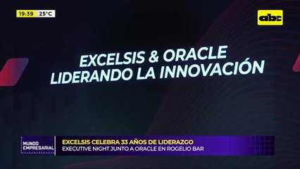 Excelsis y Oracle celebran 33 años de innovación y liderazgo