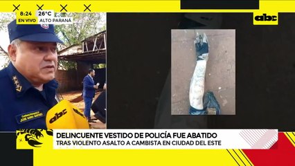 Ciudad del Este: delincuente vestido de Policía fue abatido tras asalto a cambista