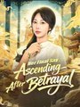 Her Final Say - Ascending After Betrayal #Dramabox