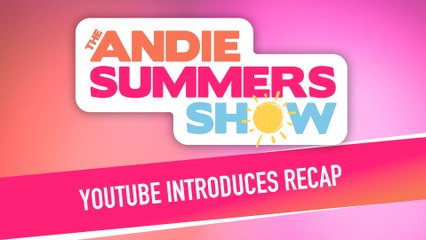 YouTube Introduces Recap