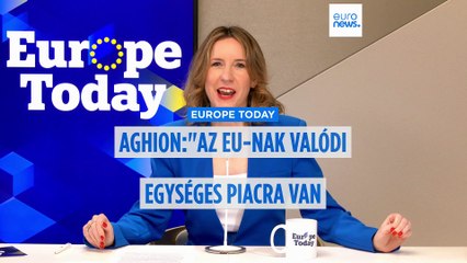 Philippe Aghion: Az EU-nak valódi egységes piacra van szüksége ahhoz, hogy versenyképes legyen