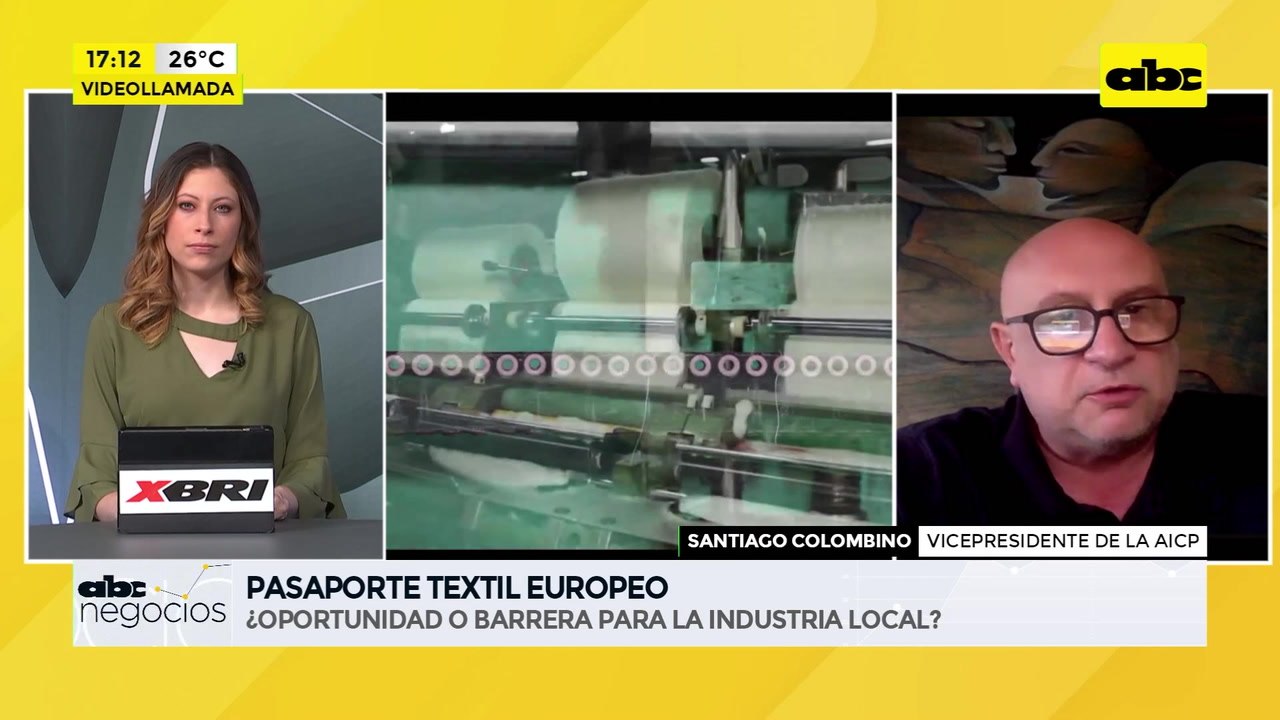 ABC Negocios: Pasaporte Textil Europeo ¿oportunidad o barrera? - Entrevista a Santiago Colombino, vicepresidente de la AICP