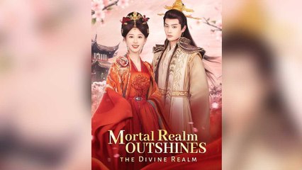 Mortal Realm Outshines the Divine Realm (Dubbed)
