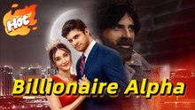 Fated to My Homeless Billionaire Alpha Full Movie - HOT 2025