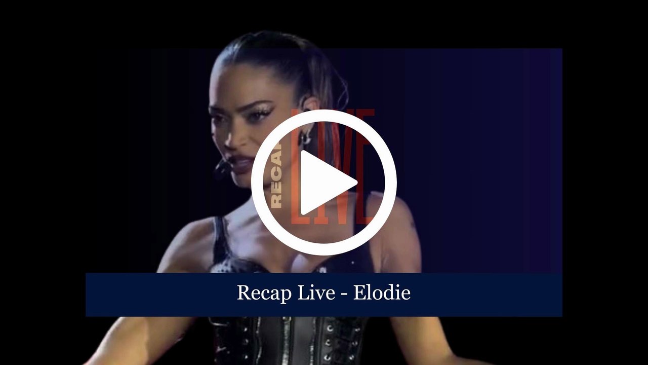 RECAP LIVE - ELODIE