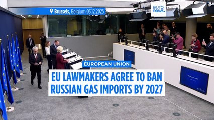 EU lawmakers agree to ban Russian gas imports by 2027