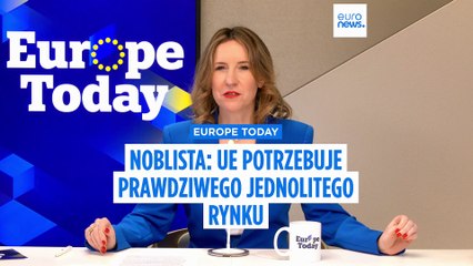 Noblista dla Euronews: UE potrzebuje "prawdziwego jednolitego rynku", aby pozostać konkurencyjną