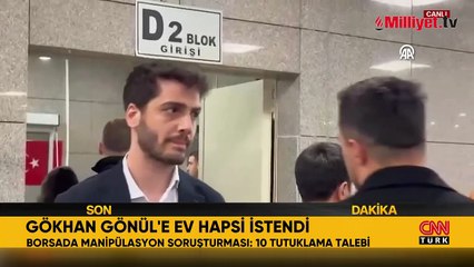 Borsada manipülasyon soruşturması! Gökhan Gönül’e adli kontrol Aref’e tutuklama talebi