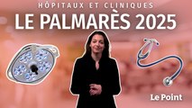 Hôpitaux et cliniques : le palmarès 2025