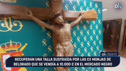 Recuperan una talla sustraída por las ex monjas de Belorado que se vendía a 10.000 € en el mercado negro