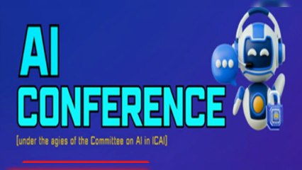AI Conference aegis of   AI in ICAI on 19th & 20th December 2025 , at Chennai