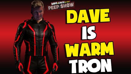 Dave is Warm Tron