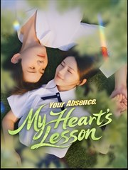 Your Absence My Hearts Lesson - Drama FULL MOVIES ENGLISH SUB
