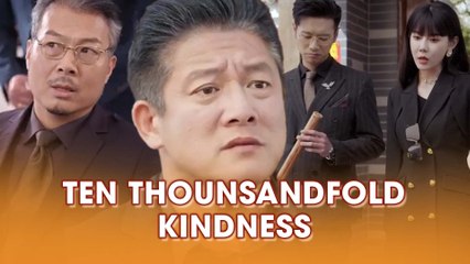 Ten Thousandfold Kindness - Full Movie