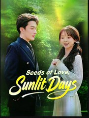 Seeds Of Love Sunlit Days - Full Episodes
