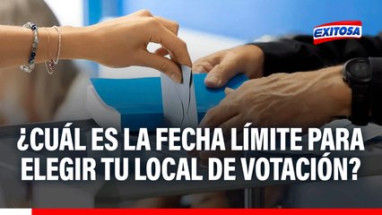 Elecciones 2026: ¿Cuál es la fecha límite para elegir tu local de votación?