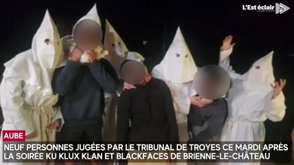 Soirée Ku Klux Klan et blackfaces : neuf personnes jugées par le tribunal de Troyes ce mardi