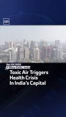 Toxic Air Triggers Health Crisis In India’s Capital