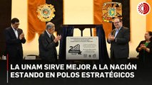 La UNAM sirve mejor a la Nación estando en polos estratégicos