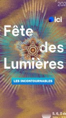 Fête des lumières 2025 : les incontournables