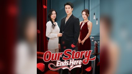 Our Story Ends Here - Full Movie