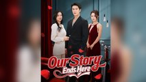 Our Story Ends Here - Full Movie
