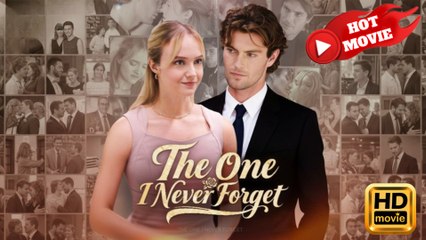 The One I Never Forget  Full Movie HD - Drama ShortFilms Hot