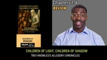 Chapters 1–6 Review of CHILDREN OF LIGHT, CHILDREN OF SHADOW - Trey Knowles’s Allegory Chronicles