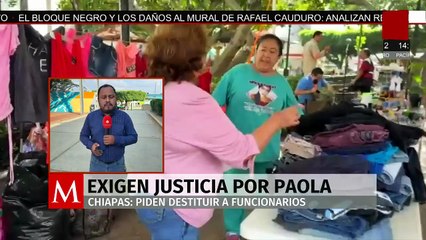 Una madre, víctima de feminicidio, pide el despido de funcionarios del caso de su hija en Chiapas