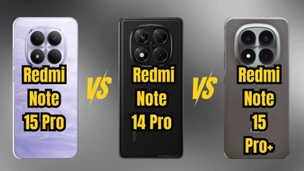 Redmi Note 15 Pro vs Redmi Note 14 Pro vs Redmi Note 15 Pro+ - Salin