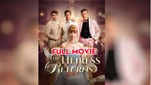 The Heiress Returns #Full Movie _ Playlet - DramaW