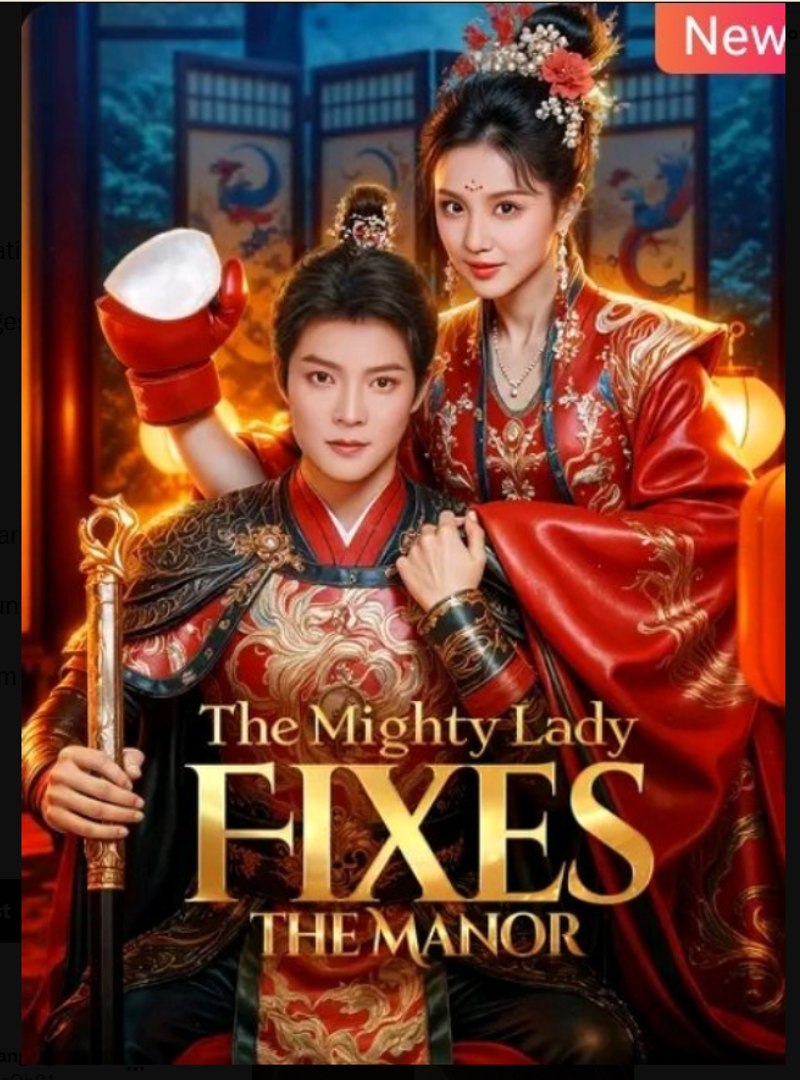 The Mighty Lady Fixes the Manor Chinese Drama - English Sub