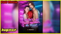 Don't Punch My Heart Mr Boxer - Full Movie