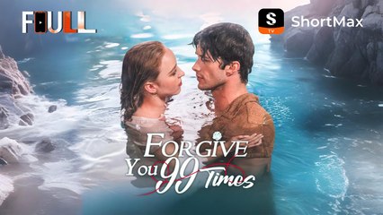 Forgive You 99 Times full movie