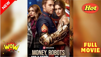 Money, Robots, and a Happy 4th of July [ NEW MOVIE RELEASES ]