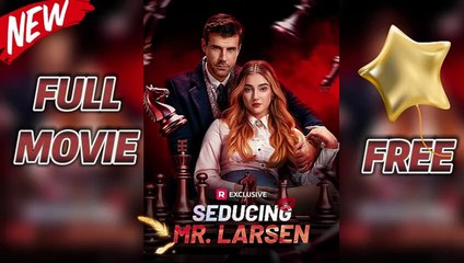 Seducing Mr. Larsen – Full HD Episodes