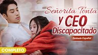 Señorita Tonta y CEO Discapacitado