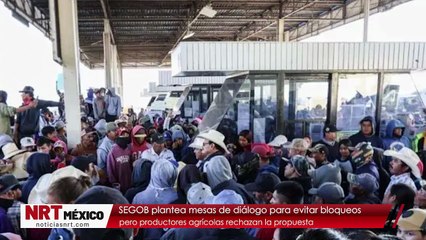 SEGOB plantea mesas de diálogo para evitar bloqueos, pero productores agrícolas rechazan la propuesta