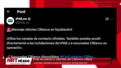IPAB recuerda a clientes de CIBanco utilizar canales oficiales durante proceso de liquidación