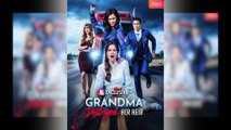 Grandma Broke the Heir She Raised Full Movie