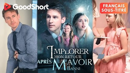 Père Trahi, Monde Brisé Implorer mon retour après m'avoir banni -GoodShort