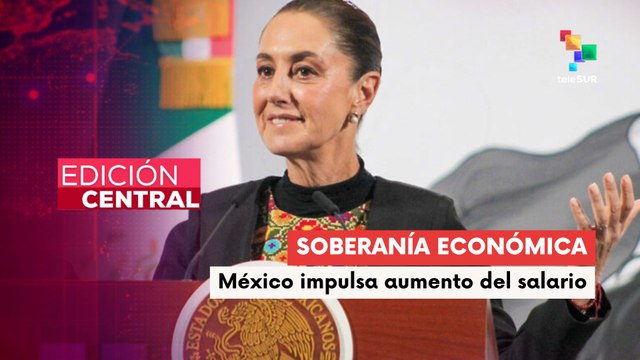 Gobierno de Claudia Sheinbaum anuncia aumento del salario mínimo