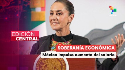 Gobierno de Claudia Sheinbaum anuncia aumento del salario mínimo