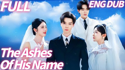 The Ashes of His Name Dubbed - His Faked Death Made Them All Drown in Regret! #cdrama #engdubbing - YouTube